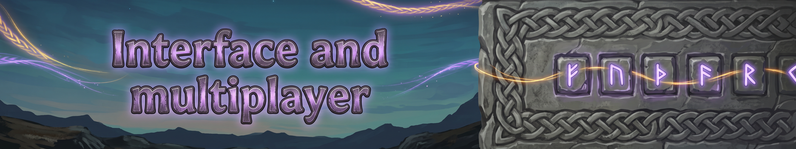 Interface and multiplayer